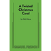 A Twisted Christmas Carol