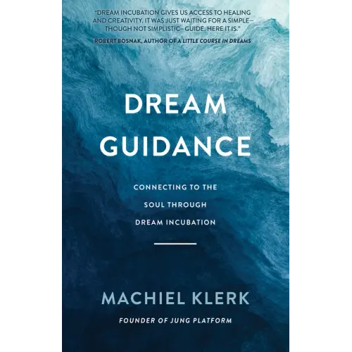 Dream Guidance: Connecting to the Soul Through Dream Incubation