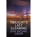 Twilight's Last Gleaming: Updated Edition
