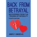 Back From Betrayal: Recovering from the Trauma of Infidelity