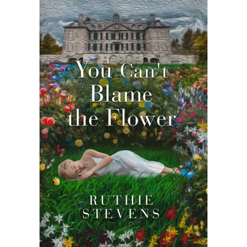 You Can't Blame the Flower