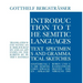Introduction to the Semitic Languages: Text Specimens and Grammatical Sketches