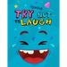 Try Not to Laugh: Silly Jokes for Kids hilarious jokes funny riddles for young kids book