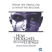 How Thoughts Become Things