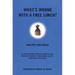 What's Wrong with a Free Lunch?