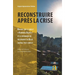 Reconstruire après la crise: Regard sur le conflit Kamwina Nsapu et la dynamique de relèvement du Kasaï central post-conflit