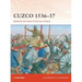 Cuzco 1536-37: Battle for the Heart of the Inca Empire