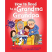 How to Read to a Grandma or Grandpa