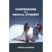 Confessions of a Medical Student