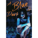 A Blue So Dark