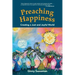 Preaching Happiness: Creating a Just and Joyful World