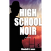 High School Noir