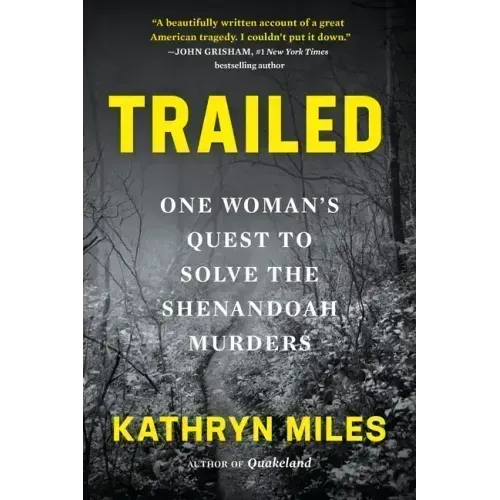 Trailed: One Woman's Quest to Solve the Shenandoah Murders