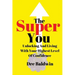 The Super You: Unlocking and Living With Your Highest Level Of Confidence