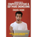 Introduction to Computer Systems and Software Engineering: Computer Science Engineering (CSE) for Non-CSE Enthusiasts
