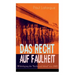 Das Recht auf Faulheit (Widerlegung des "Rechts auf Arbeit" von 1848): Ein verderbliches Dogma + Der Segen der Arbeit + Was aus der Überproduktion fol