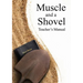 Muscle and a Shovel Bible Class Teacher's Manual