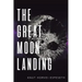 The Great Moon Landing