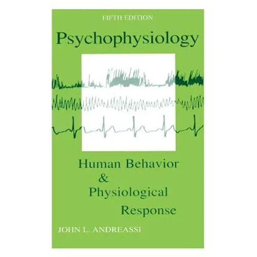 Psychophysiology: Human Behavior and Physiological Response