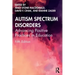 Autism Spectrum Disorders: Advancing Positive Practices in Education