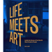 Life Meets Art: Inside the Homes of the World's Most Creative People
