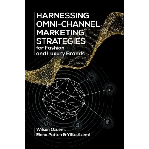 Harnessing Omni-Channel Marketing Strategies for Fashion and Luxury Brands