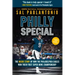 Philly Special: The Inside Story of How the Philadelphia Eagles Won Their First Super Bowl Championship