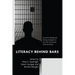 Literacy behind Bars: Successful Reading and Writing Strategies for Use with Incarcerated Youth and Adults
