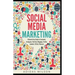 Social Media Marketing - Ultimate User Guide to Facebook, Instagram, YouTube, Blogging, Twitter, LinkedIn, TikTok, Pinterest