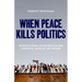 When Peace Kills Politics: International Intervention and Unending Wars in the Sudans