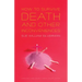 How to Survive Death and Other Inconveniences