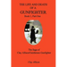 The Life and Death of a Gunfighter, Book 1, Part One: The Saga of Clay Allison/Gentlemen Gunfighter