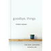 Goodbye, Things: The New Japanese Minimalism