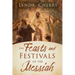 The Feasts and Festivals of the Messiah