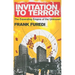 Invitation to Terror: The Expanding Empire of the Unknown