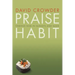 Praise Habit: Finding God in Sunsets and Sushi