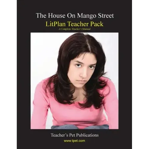 Litplan Teacher Pack: The House on Mango Street