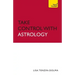 Take Control With Astrology: Teach Yourself