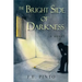The Bright Side of Darkness