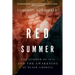 Red Summer: The Summer of 1919 and the Awakening of Black America