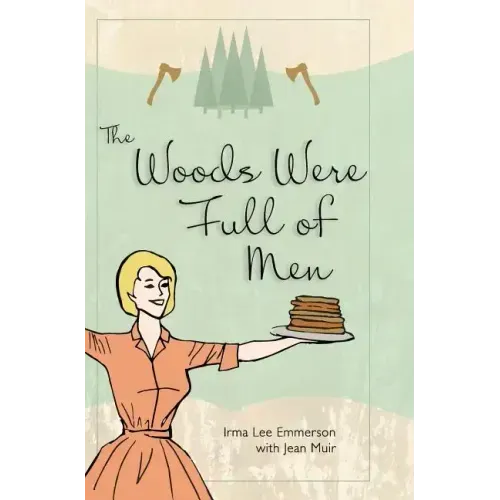 The Woods Were Full of Men