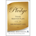 The Pledge: Your Master Plan for an Abundant Life