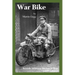 War Bike: British Military Motorcycling 1899-1919
