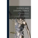 Justice and Jurisprudence: An Inquiry Concerning the Constitutional Limitations of the Thirteenth, Fourteenth, and Fifteenth Amendments