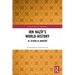 Ibn Naẓīf's World-History: Al-Tā'rīkh Al-Manṣūrī