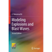 Modeling Explosions and Blast Waves