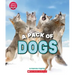 A Pack of Dogs (Learn About: Animals)