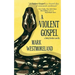 A Violent Gospel