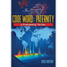 Code Word Paternity: A Presidential Thriller