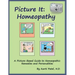 Picture It: Homeopathy: A Picture-Based Guide to Homeopathic Remedies and Personalities